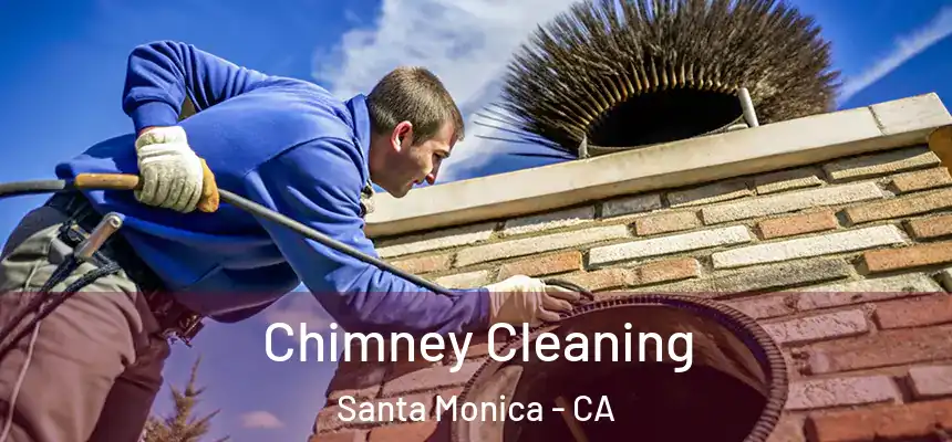 Chimney Cleaning Santa Monica - CA